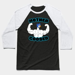 Mother Goosed bodybuilding, fitness, and exercise Baseball T-Shirt